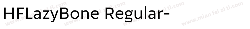 HFLazyBone Regular字体转换